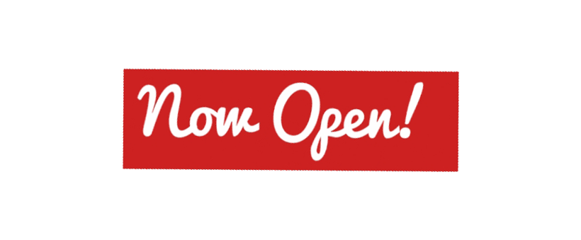 Now Open